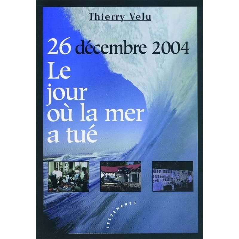 Couverture du livre 26 décembre 2004, le jour où la mer a tué